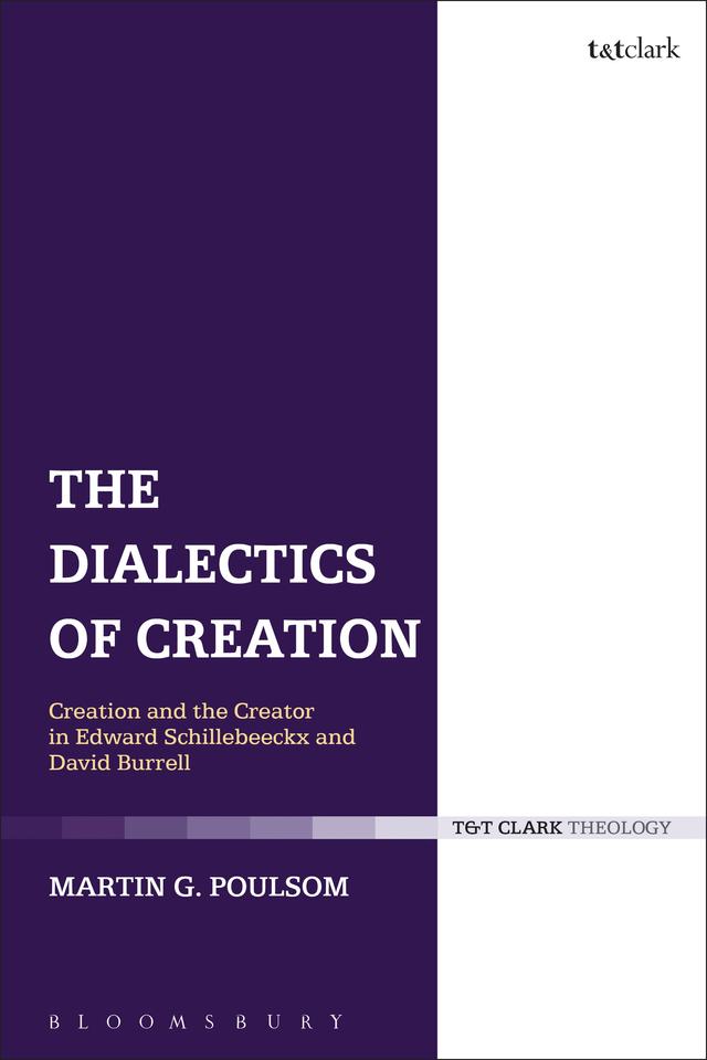 The Dialectics of Creation by Martin G. Poulsom