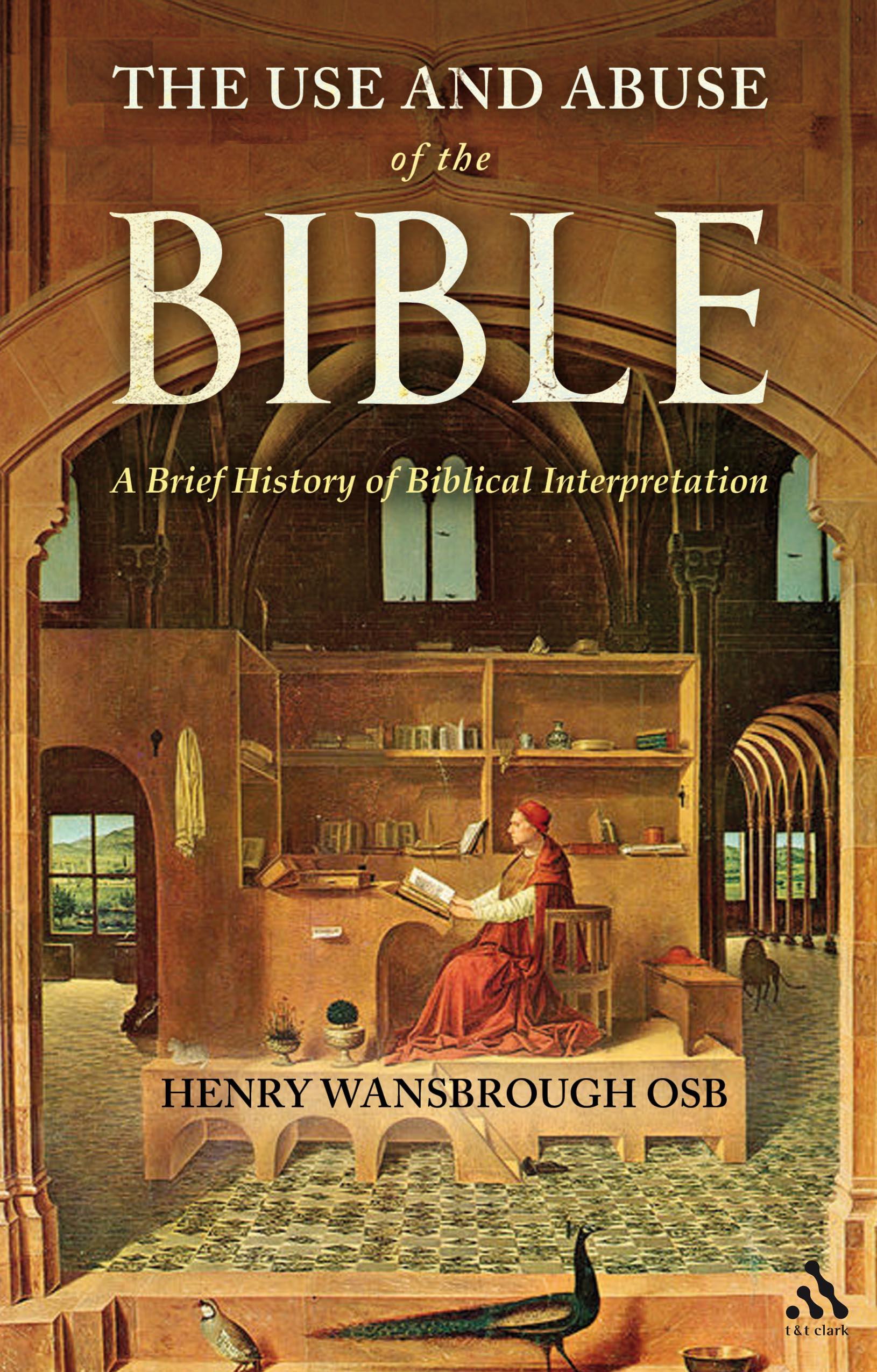 The Use and Abuse of the Bible