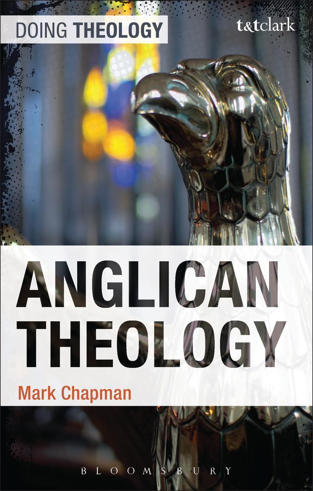 Anglican Theology by Mark Chapman