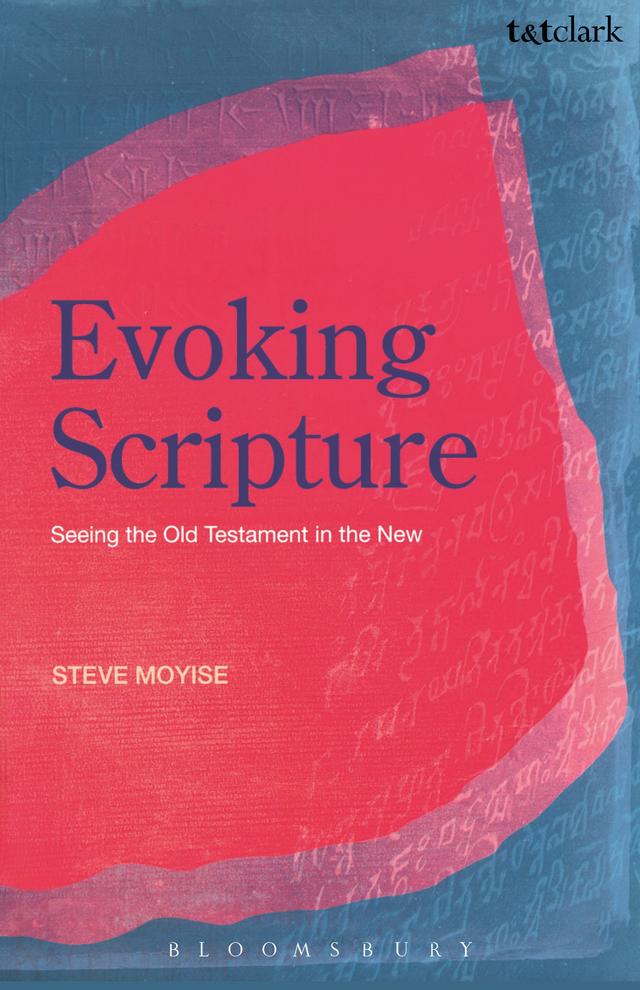 Evoking Scripture by Steve Moyise