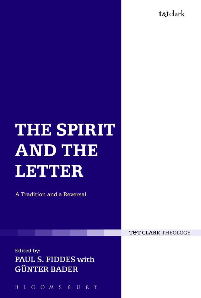 The Spirit and the Letter by GÃ¼nter Bader, Paul S. Fiddes