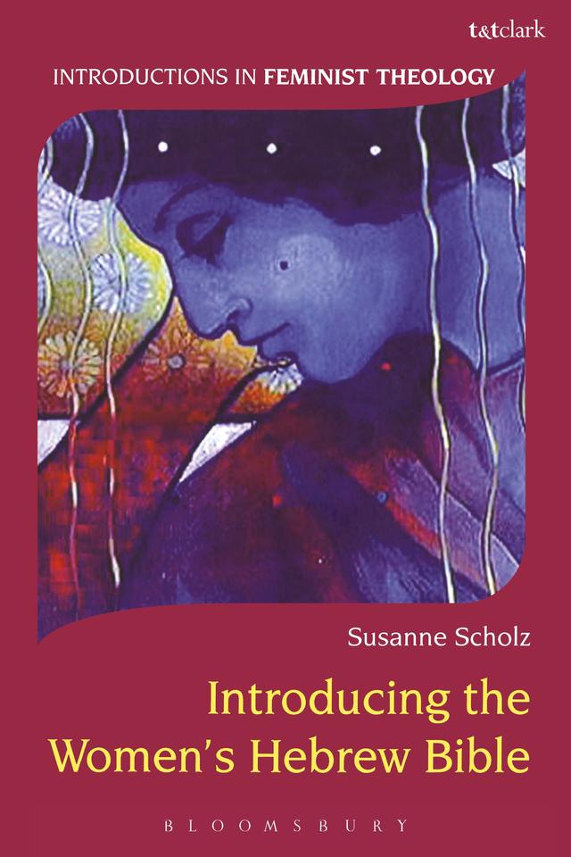 Introducing the Women's Hebrew Bible by Susanne Scholz