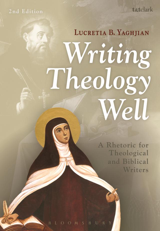 Writing Theology Well 2nd Edition by Lucretia B. Yaghjian