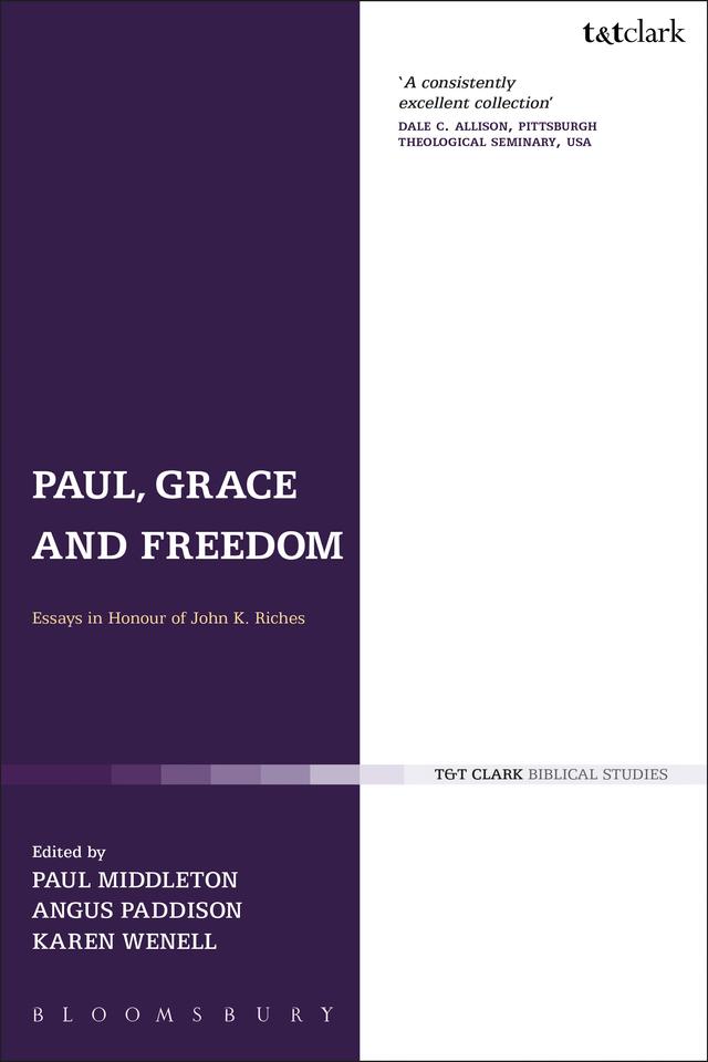 Paul, Grace and Freedom by Angus Paddison, Karen J. Wenell, Paul Middleton