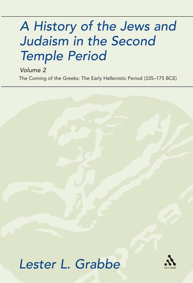 A History of the Jews and Judaism in the Second Temple Period, Volume 2 by Lester L. Grabbe