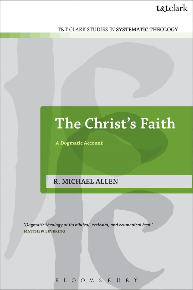 The Christ's Faith by Michael Allen