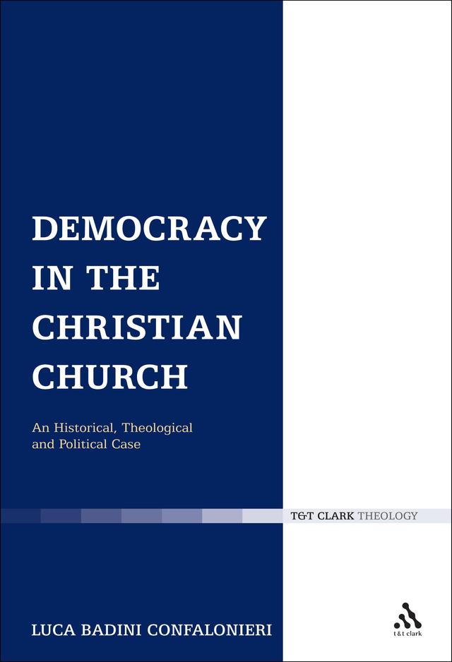 Democracy in the Christian Church by Luca Badini Confalonieri