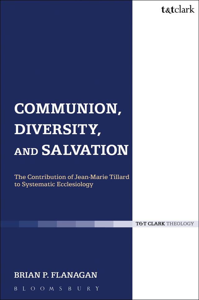 Communion, Diversity, and Salvation by Brian Flanagan