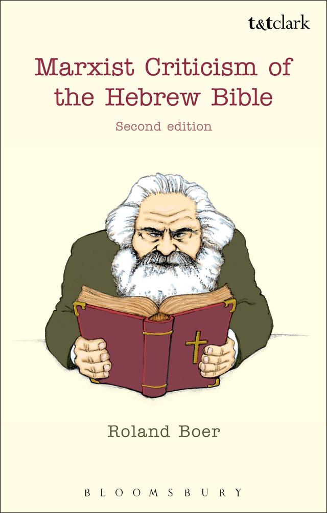 Marxist Criticism of the Hebrew Bible: Second Edition by Roland Boer