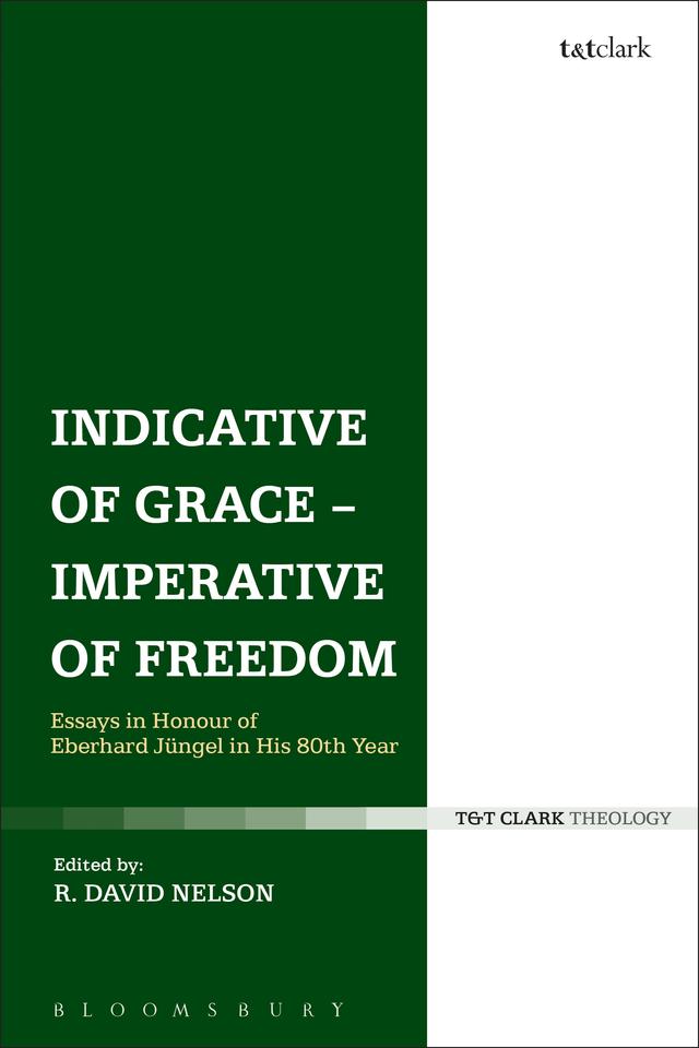 Indicative of Grace - Imperative of Freedom by R. David Nelson