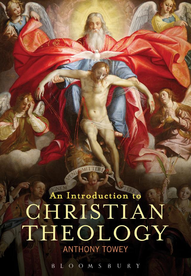 An Introduction to Christian Theology by Anthony Towey