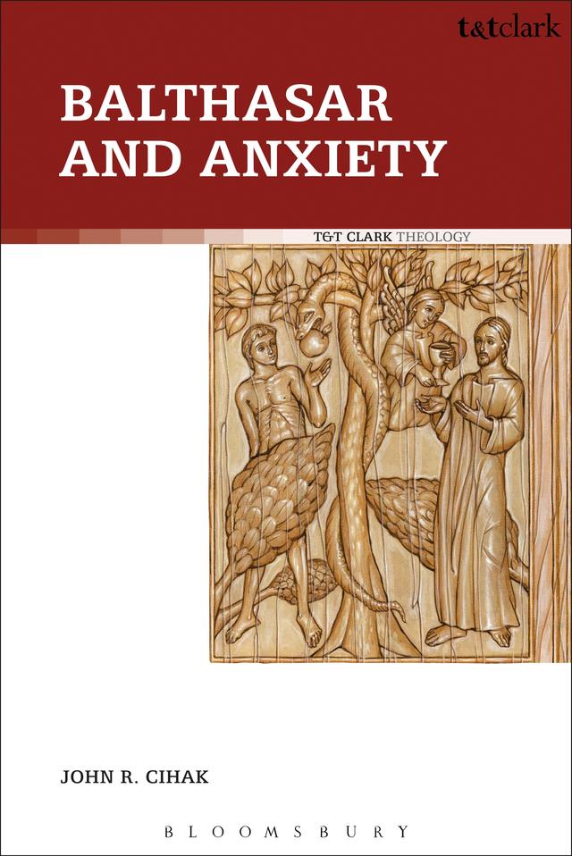 Balthasar and Anxiety by John R. Cihak