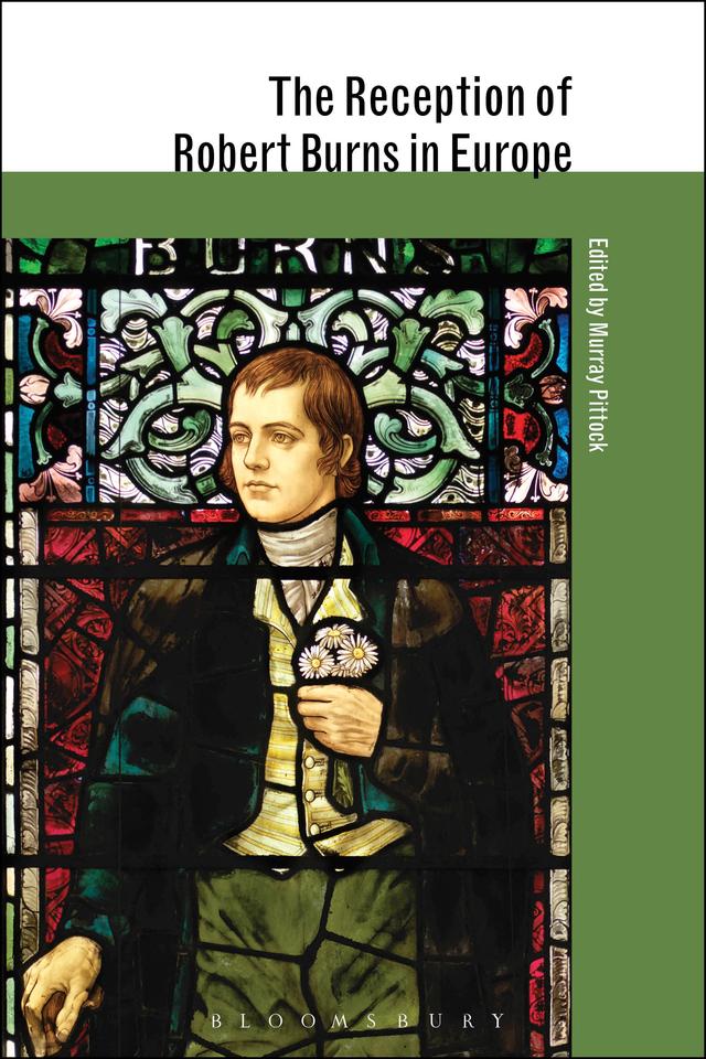 The Reception of Robert Burns in Europe by Murray Pittock