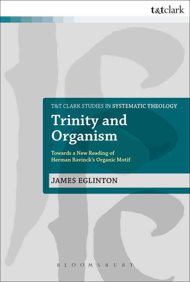 Trinity and Organism by James Eglinton