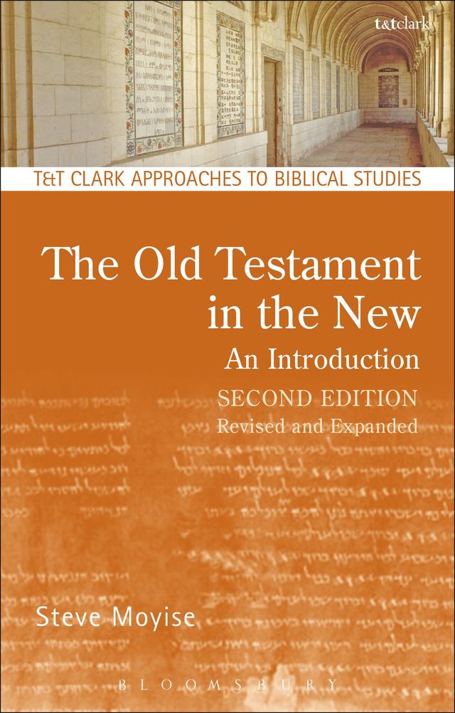 The Old Testament in the New: An Introduction by Steve Moyise