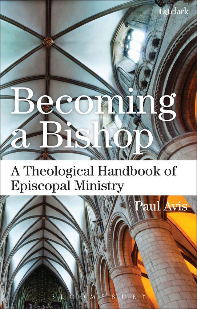 Becoming a Bishop by Paul Avis