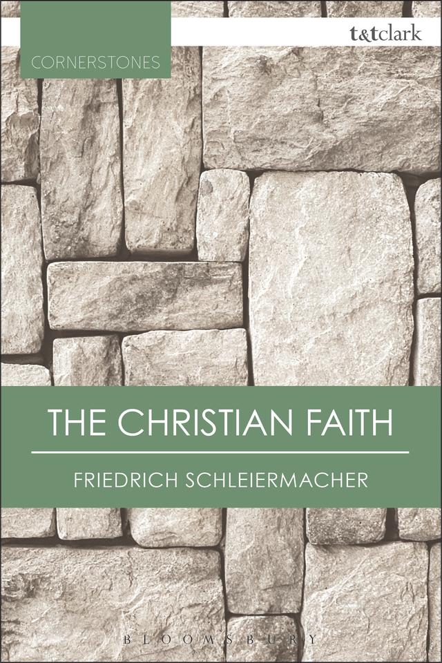 The Christian Faith by Friedrich Schleiermacher