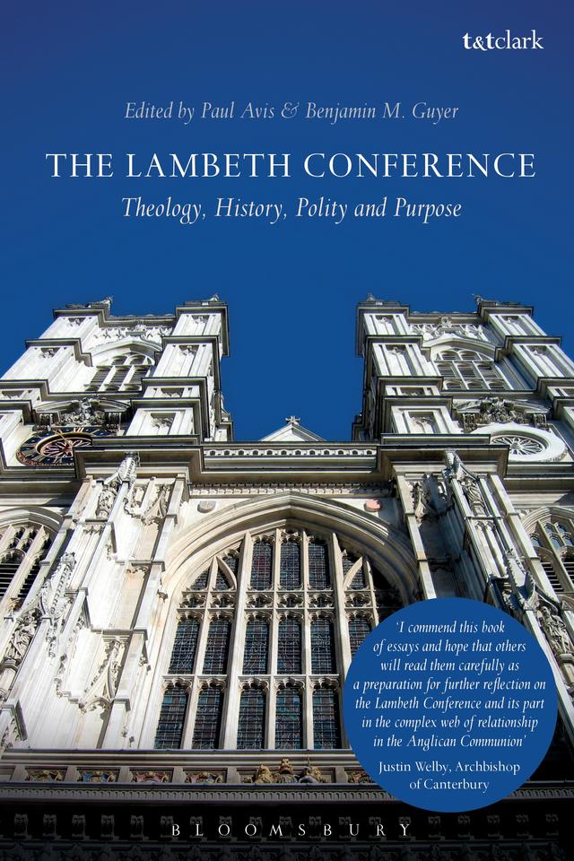 The Lambeth Conference by Benjamin M. Guyer, Paul Avis