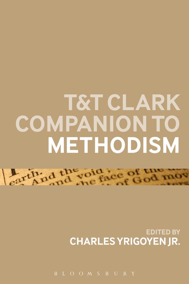 T&T Clark Companion to Methodism by Charles Yrigoyen Jr