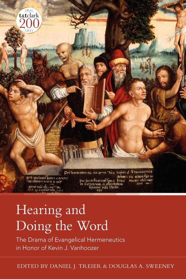Hearing and Doing the Word by Daniel J. Treier, Douglas A. Sweeney