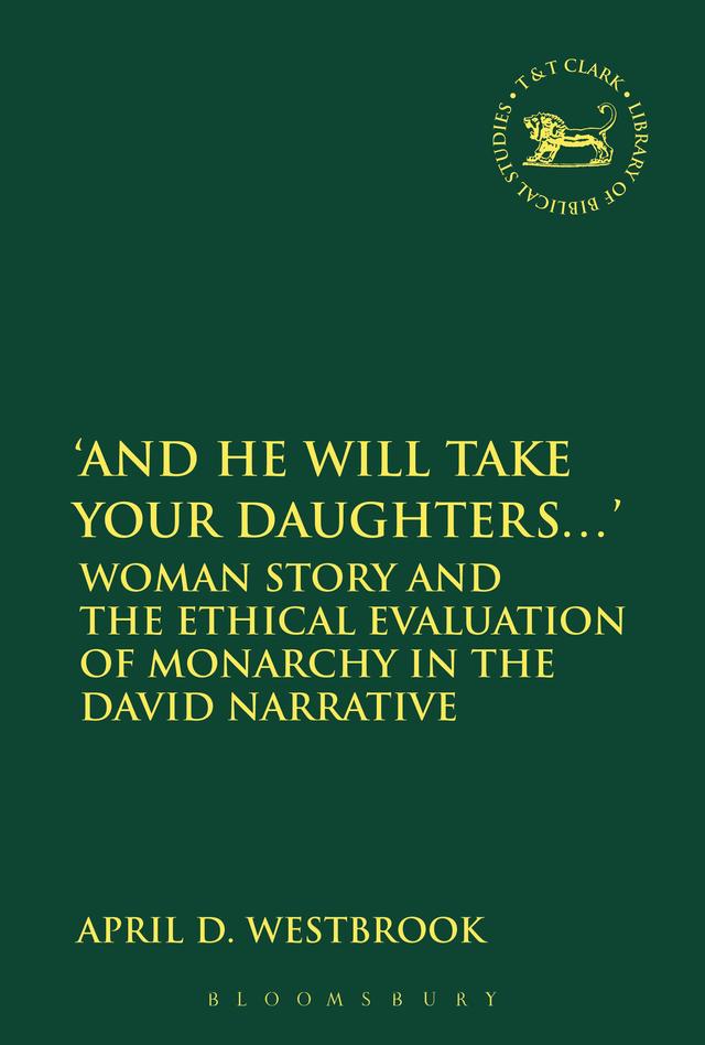 And He Will Take Your Daughters...' by April D. Westbrook