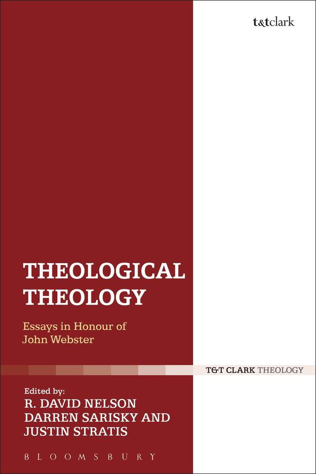 Theological Theology by Darren Sarisky, Justin Stratis, R. David Nelson