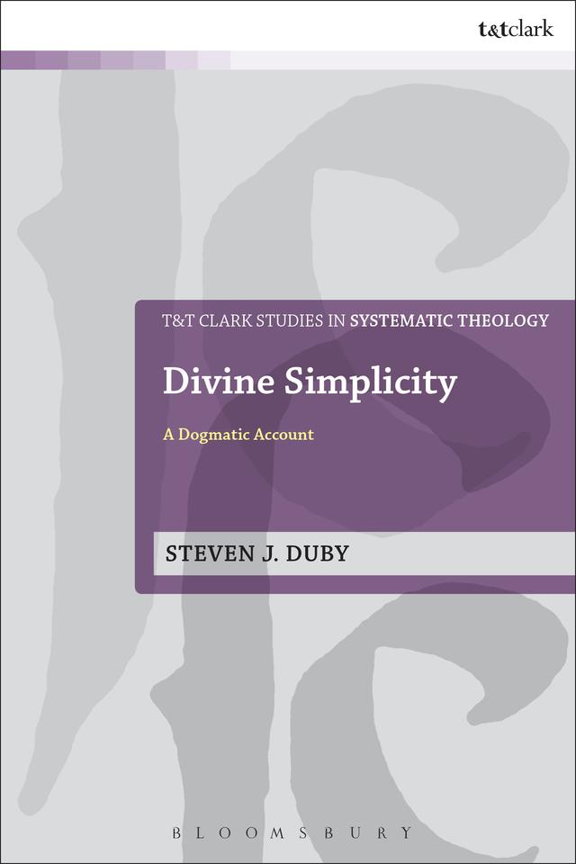 Divine Simplicity by Steven J. Duby