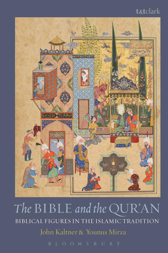 The Bible and the Qur'an by John Kaltner, Younus Mirza
