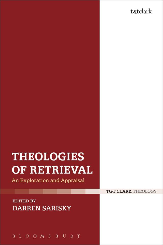 Theologies of Retrieval by Darren Sarisky