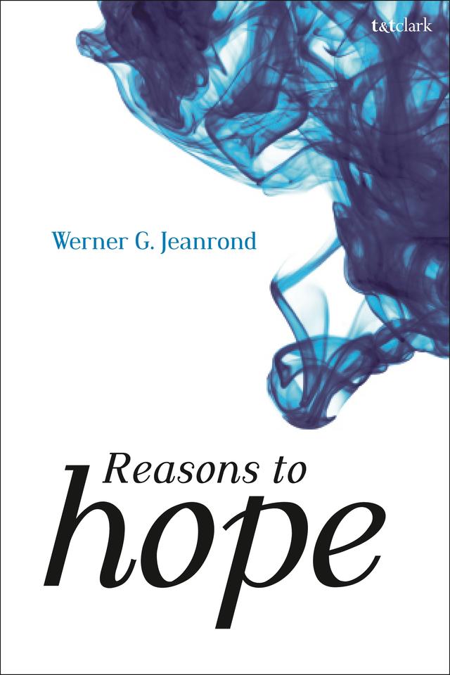 Reasons to Hope by Werner G. Jeanrond