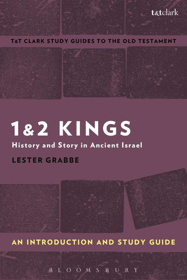1 & 2 Kings: An Introduction and Study Guide by Lester L. Grabbe
