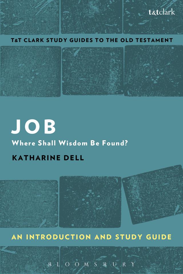 Job: An Introduction and Study Guide by Katharine J. Dell
