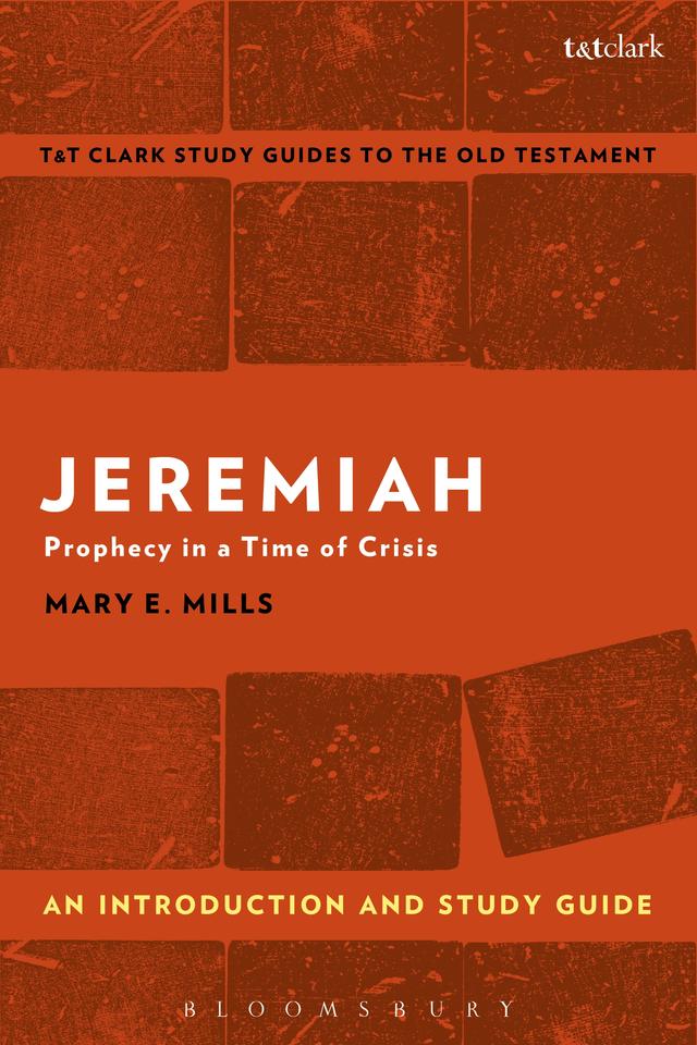 Jeremiah: An Introduction and Study Guide by Mary E. Mills