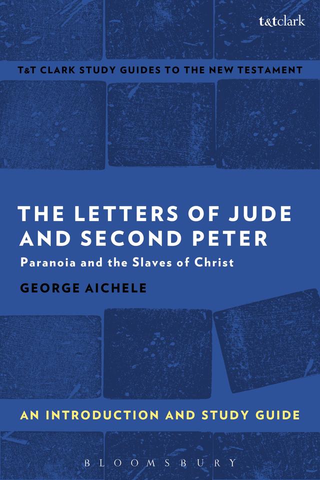 The Letters of Jude and Second Peter: An Introduction and Study Guide by George Aichele