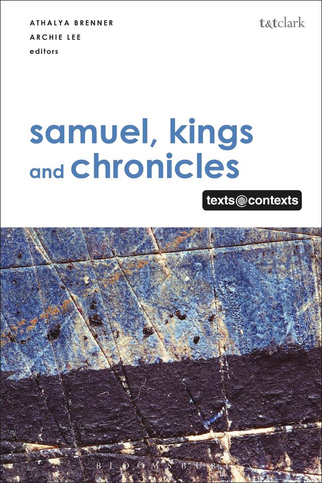 Samuel, Kings and Chronicles I by Archie C.C. Lee, Athalya Brenner-Idan