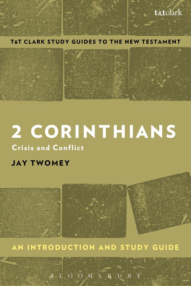 2 Corinthians: An Introduction and Study Guide by Jay Twomey