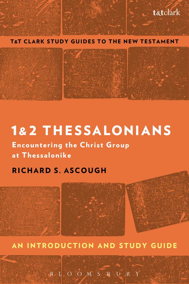 1 & 2 Thessalonians: An Introduction and Study Guide by Richard S. Ascough
