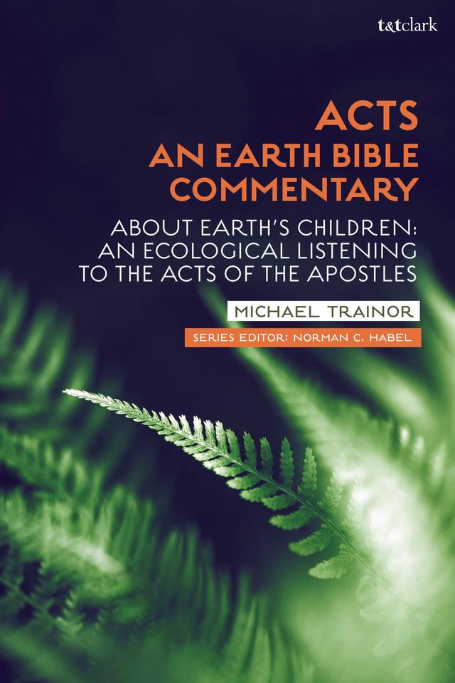 Acts: An Earth Bible Commentary by 