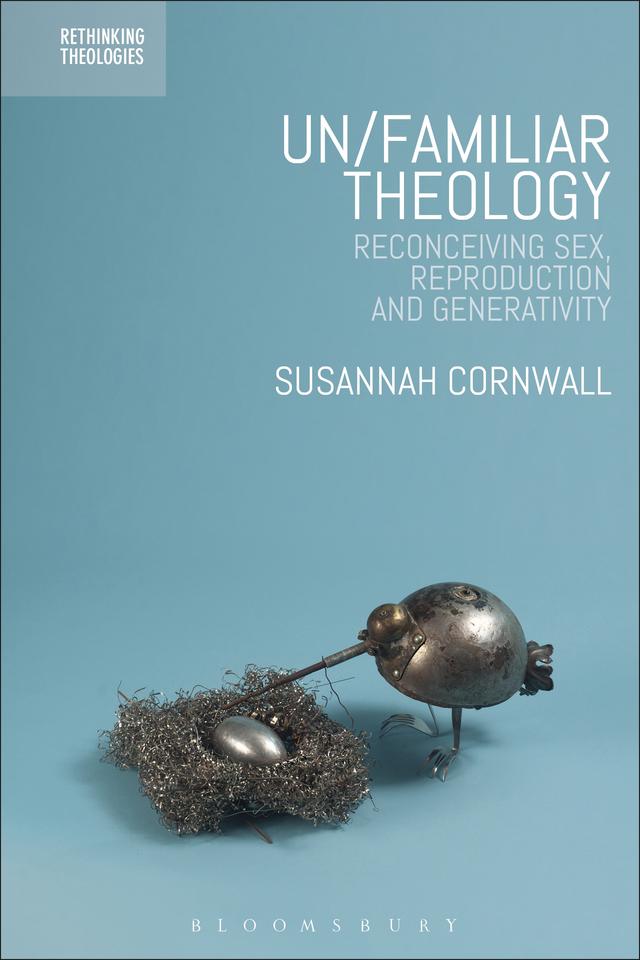 Un/familiar Theology by Susannah Cornwall
