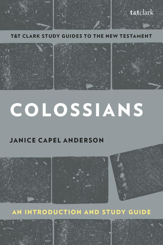 Colossians: An Introduction and Study Guide by Janice Capel Anderson