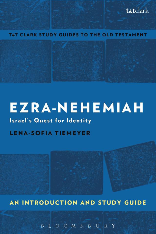 Ezra-Nehemiah: An Introduction and Study Guide by Lena-Sofia Tiemeyer