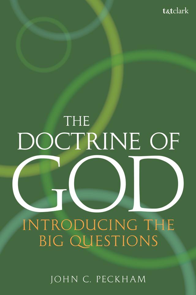 The Doctrine of God by John C. Peckham
