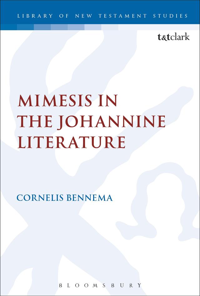 Mimesis in the Johannine Literature by C. Bennema