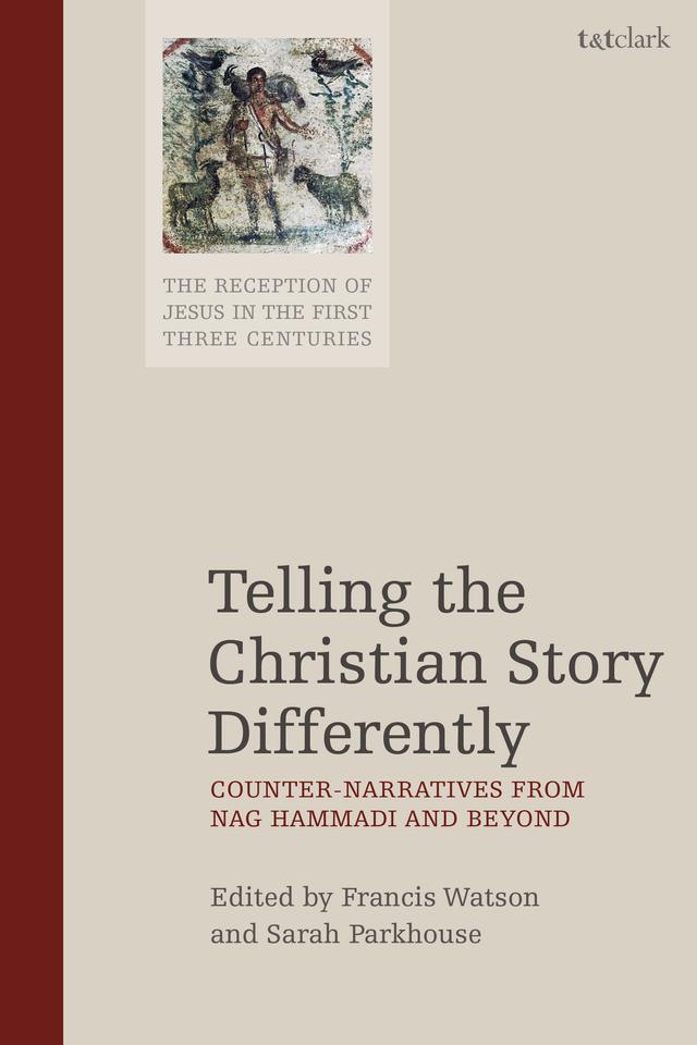 Telling the Christian Story Differently by Francis Watson, Sarah Parkhouse