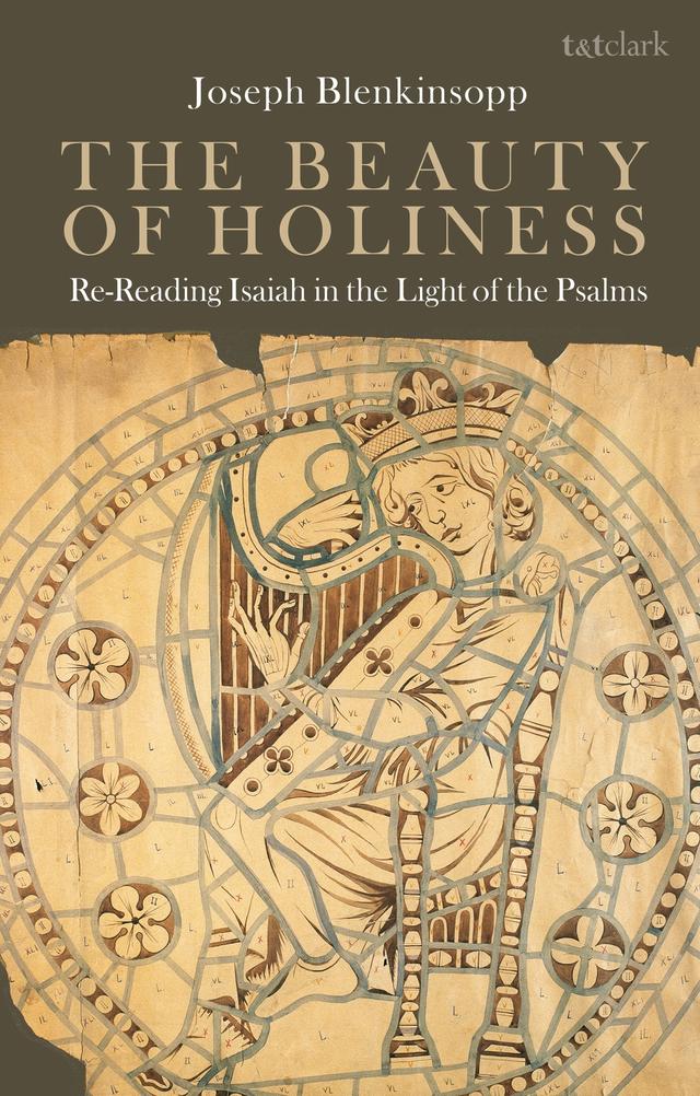 The Beauty of Holiness by Joseph Blenkinsopp