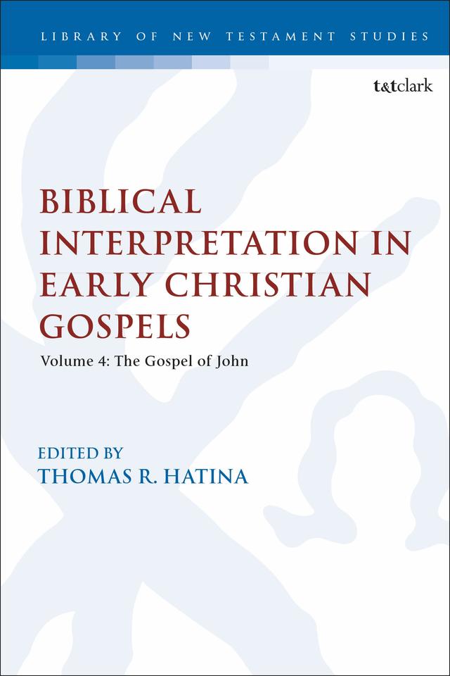 Biblical Interpretation in Early Christian Gospels by Thomas R. Hatina