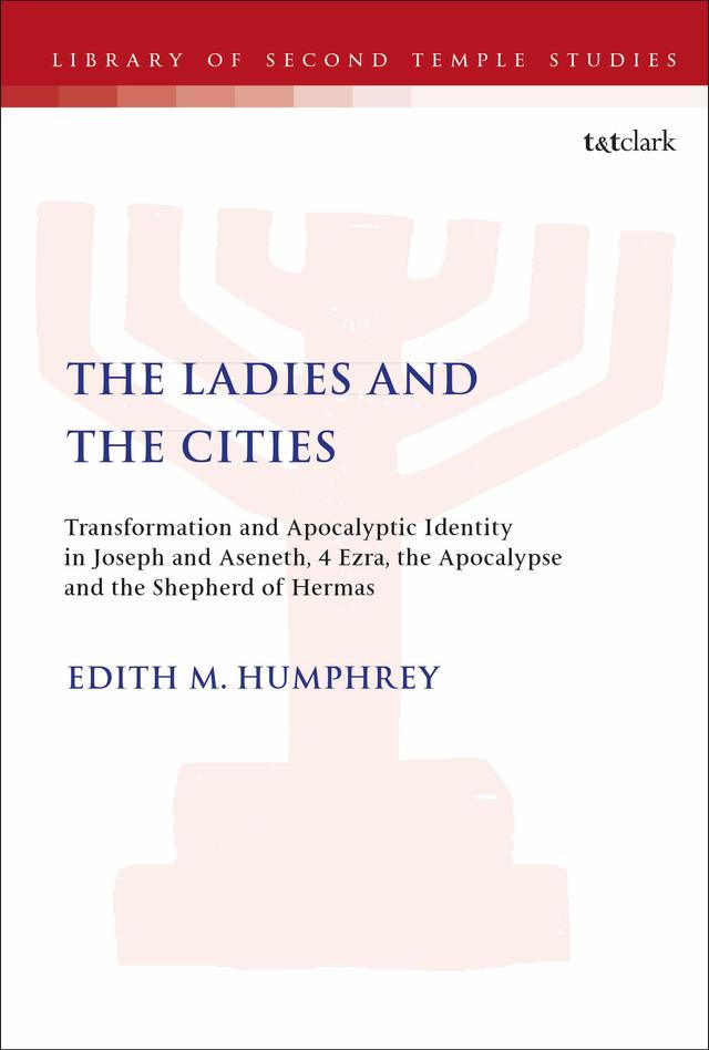 The Ladies and the Cities by Edith M. Humphrey