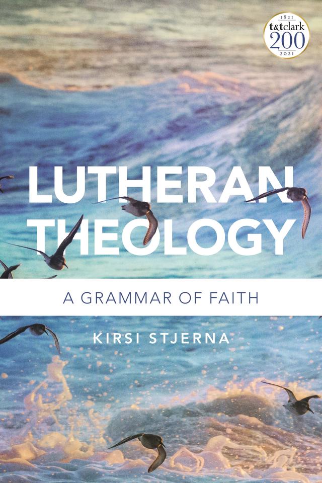 Lutheran Theology by Kirsi Stjerna