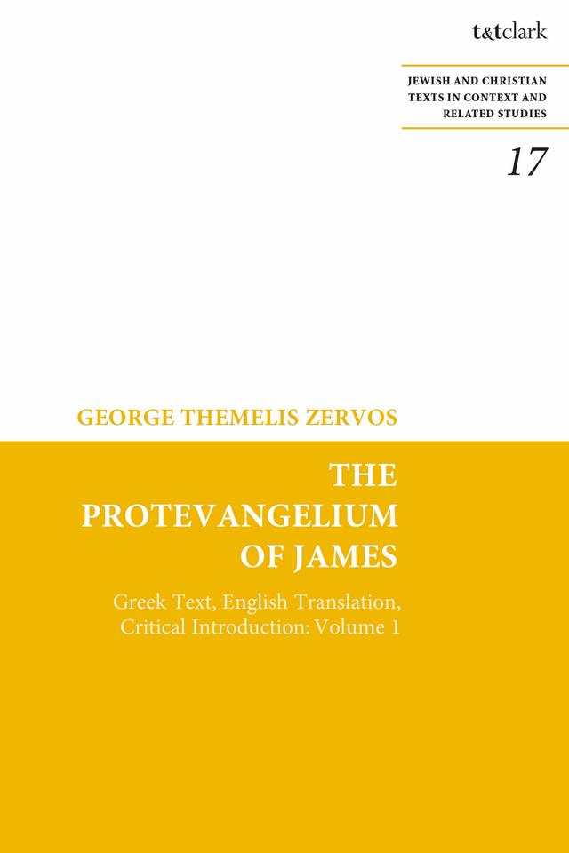 The Protevangelium of James by George T. Zervos