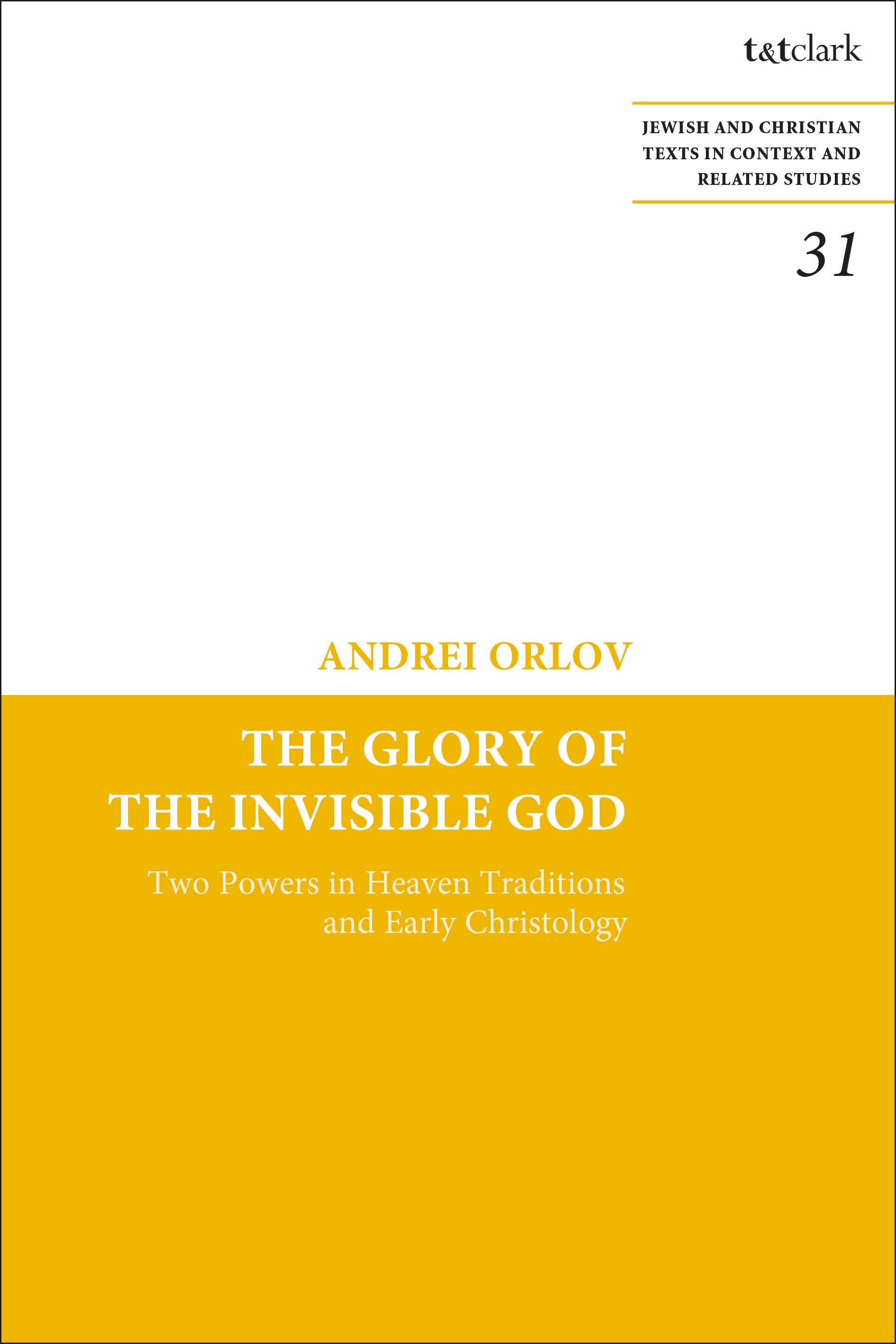 The Glory of the Invisible God